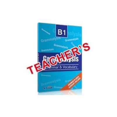 GRAMMALYSIS B1 GRAMMAR   VOCABULARY TCHRS