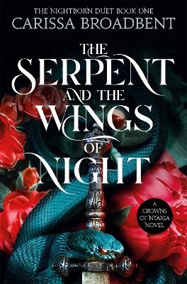 CROWNS OF NYAXIA 1: THE SERPENT AND THE WINGS OF NIGHT PB