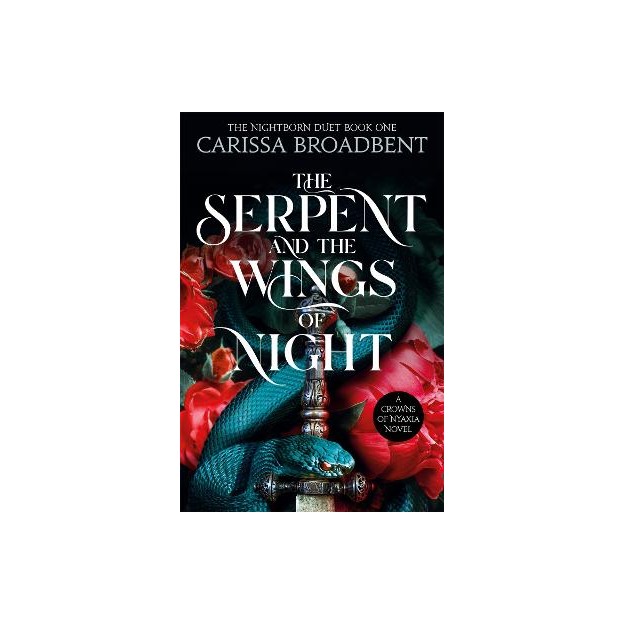 CROWNS OF NYAXIA 1: THE SERPENT AND THE WINGS OF NIGHT PB