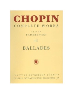 FREDERIC CHOPIN - BALLADES / EDITOR PADEREWSKI