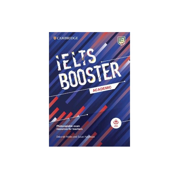 CAMBRIDGE ENGLISH EXAM BOOSTERS IELTS BOOSTER ACADEMIC WITH PHOTOCOPIABLE EXAM RESOURCES FOR TEACHER