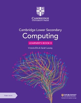 CAMBRIDGE LOWER SECONDARY COMPUTING LEARNERS BOOK 8 WITH DIGITAL ACCESS (1 YEAR)