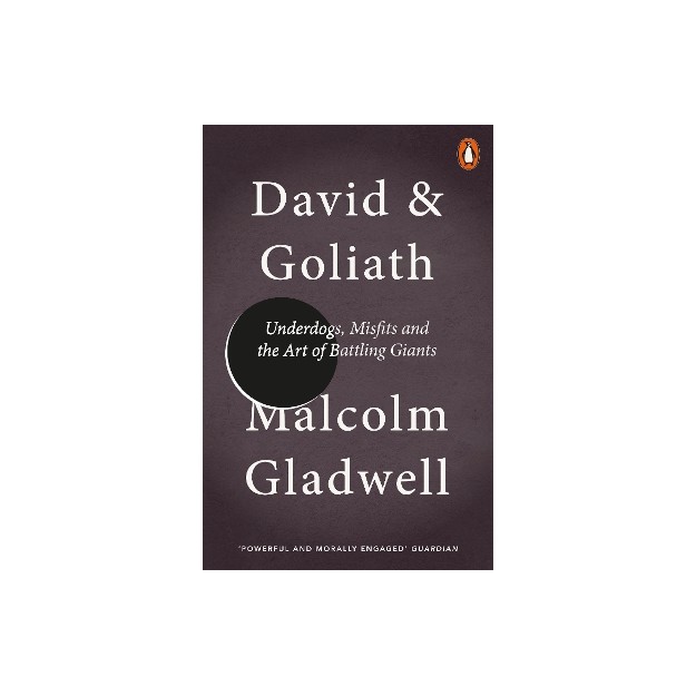 PENGUIN ORANGE SPINES : DAVID   GOLIATH: UNDERDOGS, MISFITS AND THE ART OF BATTLING GIANTS PB A