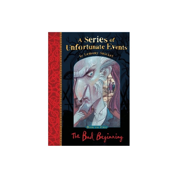 A SERIES OF UNFORTUNATE EVENTS 1: THE BAD BEGINNING