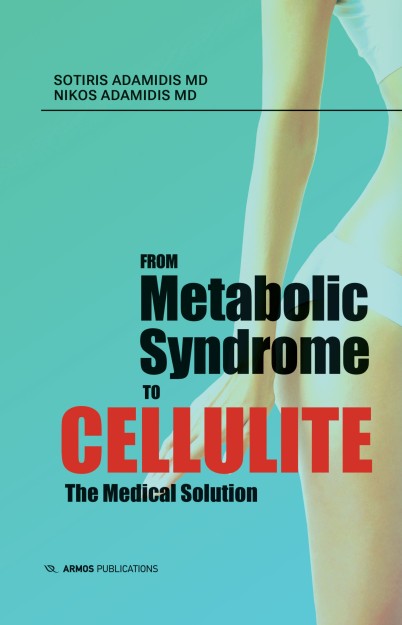 FROM METABOLIC SYNDROME TO CELLULITE THE MEDICAL SOLUTION