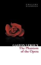COLLINS CLASSICS : THE PHANTOM OF THE OPERA PB A FORMAT
