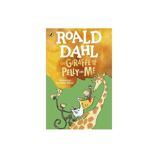 ROALD DAHLS : THE GIRAFFE AND THE PELLY AND ME PB