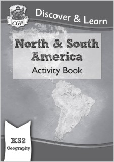 KS2 GEOGRAPHY DISCOVER   LEARN: NORTH AND SOUTH AMERICA ACTIVITY BOOK