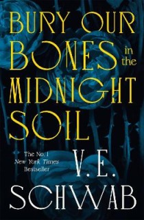 BURY OUR BONES IN THE MIDNIGHT SOIL PB