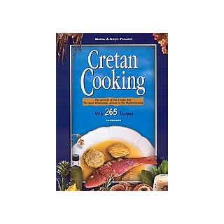 CRETAN COOKING THE MIRACLE OF THE CRETAN DIET: THE MOST WHOLESOME CUISINE IN THE MEDITERRANEAN