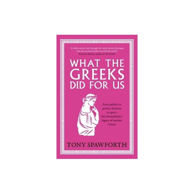 WHAT THE GREEKS DID FOR US