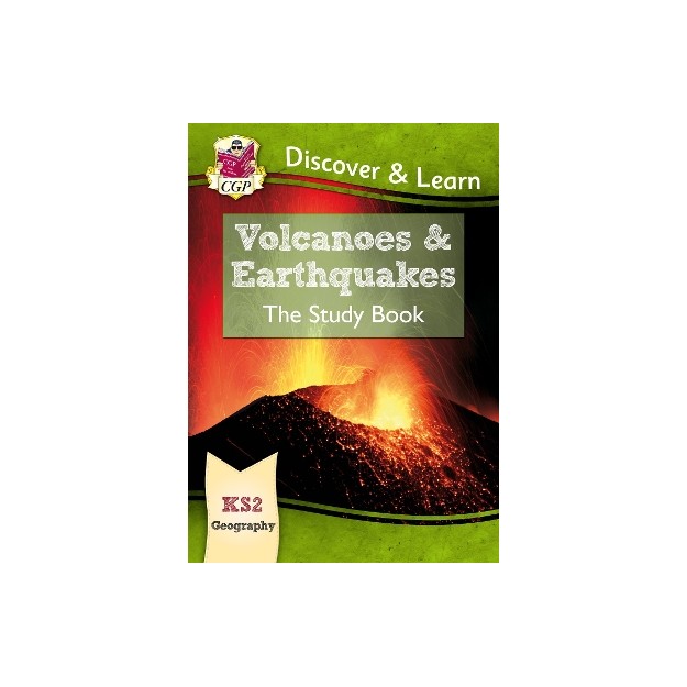KS2 GEOGRAPHY DISCOVER   LEARN: VOLCANOES AND EARTHQUAKES STUDY BOOK