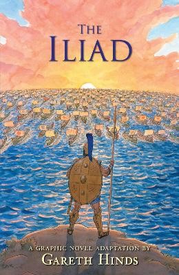 THE ILIAD: A GRAPHIC NOVEL PB