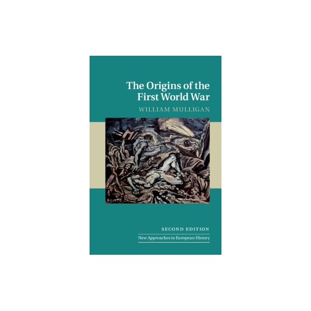 THE ORIGINS OF THE FIRST WORLD WAR