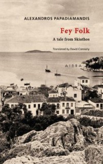 FEY FOLK : A TALE FROM SKIATHOS PB
