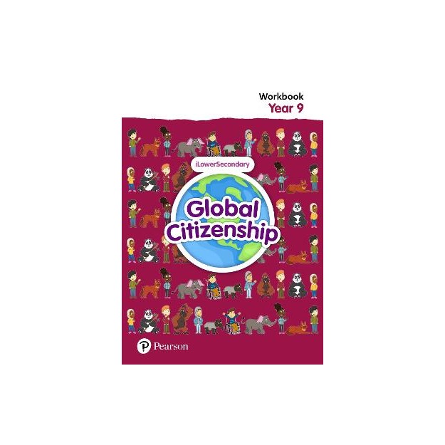 GLOBAL CITIZENSHIP STUDENT WORKBOOK YEAR 9