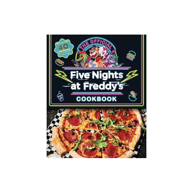 FIVE NIGHTS AT FREDDYS COOK BOOK