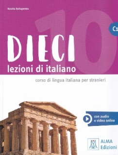 DIECI LEZIONI DI ITALIANO C1 LIBRO (+AUDIO/VIDEO ONLINE)