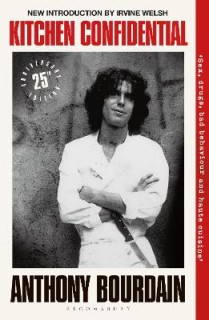 KITCHEN CONFIDENTIAL : 25TH ANNIVERSARY EDITION