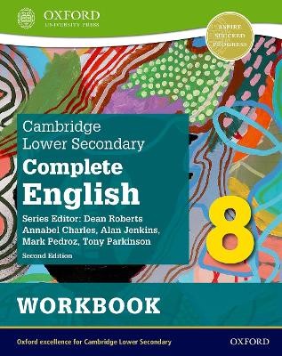 CAMBRIDGE LOWER SECONDARY COMPLETE ENGLISH 8: WORKBOOK