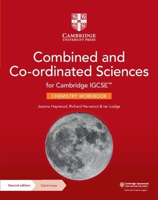 CAMBRIDGE IGCSE™ COMBINED AND CO-ORDINATED SCIENCES CHEMISTRY WORKBOOK WITH DIGITAL ACCESS (2 YEARS)