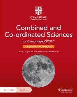 CAMBRIDGE IGCSE™ COMBINED AND CO-ORDINATED SCIENCES CHEMISTRY WORKBOOK WITH DIGITAL ACCESS (2 YEARS)