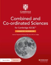 CAMBRIDGE IGCSE™ COMBINED AND CO-ORDINATED SCIENCES CHEMISTRY WORKBOOK WITH DIGITAL ACCESS (2 YEARS)
