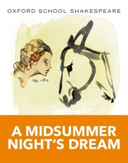 OXFORD SCHOOL SHAKESPEAR : A MIDSUMMER NIGHTS DREAM