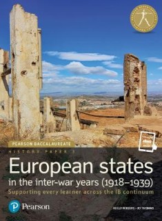 HISTORY PAPER 3: EUROPEAN STATES IN THE INTER-WAR YEARS (1918-1939) (PRINT AND EBOOK)