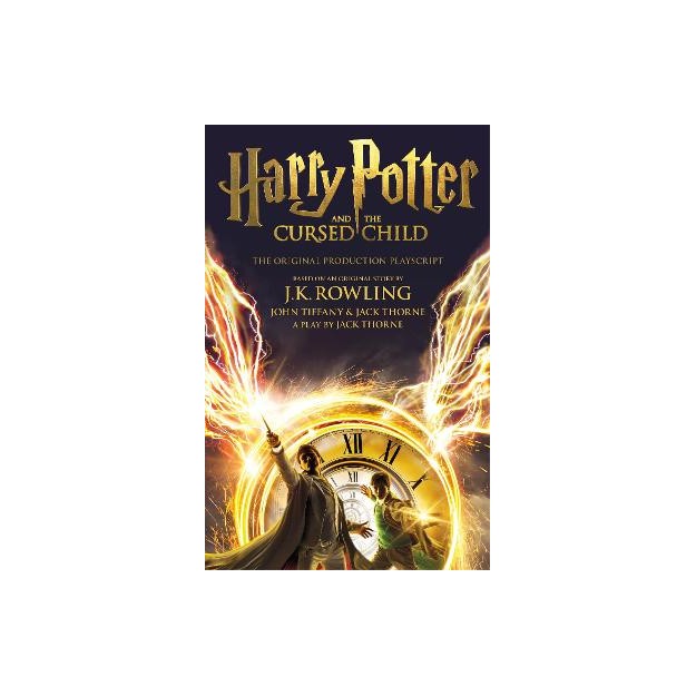 HARRY POTTER AND THE CURSED CHILD (PARTS I   II): THE OFFICIAL SCRIPT BOOK OF THE ORIGINAL WEST END PRODUCTION PB