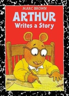 ARTHUR WRITES A STORY: AN ARTHUR ADVENTURE PB