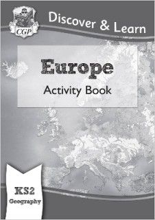 KS2 GEOGRAPHY DISCOVER   LEARN: EUROPE ACTIVITY BOOK