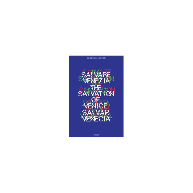 SALVARE VENEZIA. THE SALVATION OF VENICE. SALVAR VENECIA PDF, EPUB, KINDLE MOBI