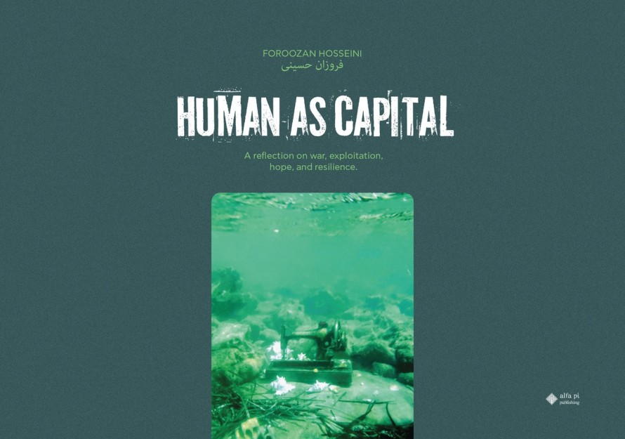 HUMAN AS CAPITAL A REFLECTION ON WAR, EXPLOITATION, HOPE, AND RESILIENCE