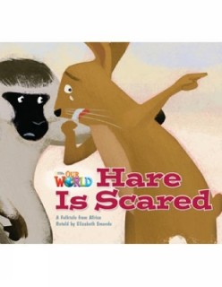 OUR WORLD 2: HARE IS SCARED AMER. ED