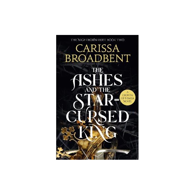 CROWNS OF NYAXIA 2: THE ASHES AND THE STAR-CURSED KING PB