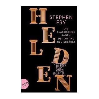 HELDEN: DIE KLASSISCHEN SAGEN DER ANTIKE NEU ERZAHLT TASCHENBUCH