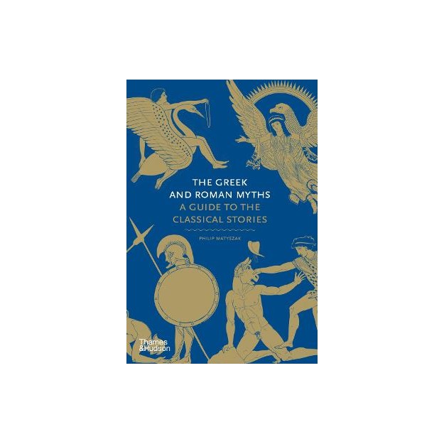 THE GREEK AND ROMAN MYTHS : A GUIDE TO THE CLASSICAL STORIES HC