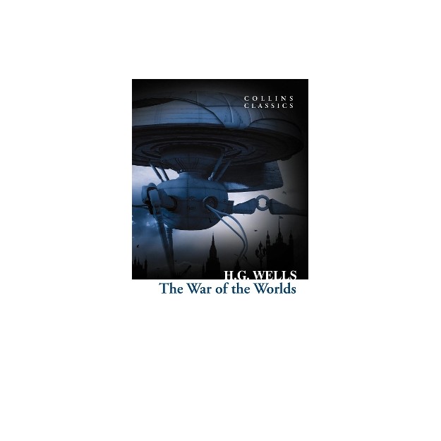 COLLINS CLASSICS : THE WAR OF THE WORLDS PB A