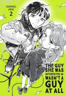 THE GUY SHE WAS INTERESTED IN WASNT A GUY AT ALL, VOL. 2