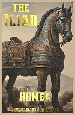WORDSWORTH CLASSICS : THE ILIAD