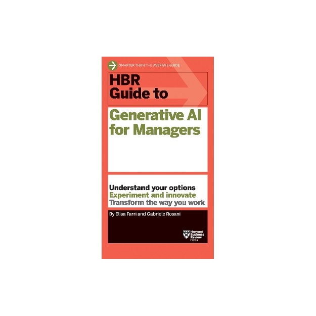 HBR GUIDE TO GENERATIVE AI FOR MANAGERS