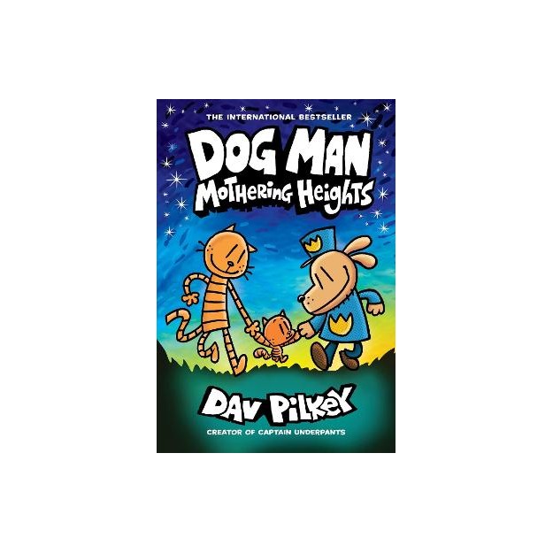 DOG MAN 10: MOTHERING HEIGHTS