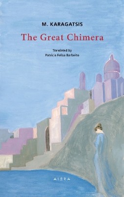 THE GREAT CHIMERA MODERN GREEK CLASSICS