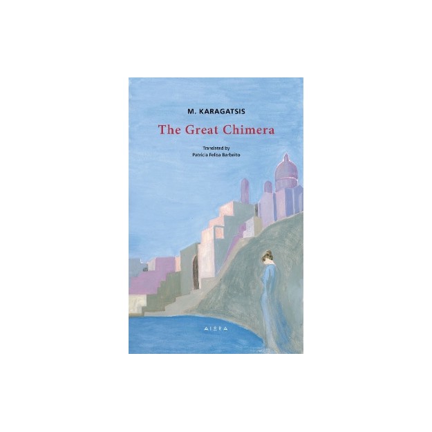 THE GREAT CHIMERA MODERN GREEK CLASSICS