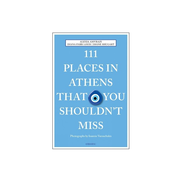 111 PLACES IN ATHENS THAT YOU SHOULDNT MISS PB