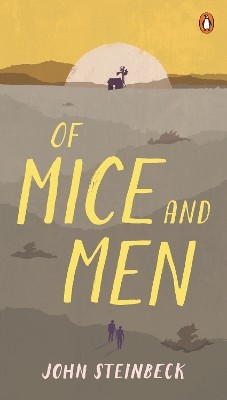 OF MICE AND MEN AND CANNERY ROW