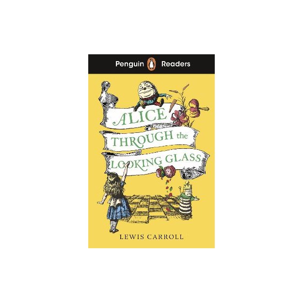 Penguin Readers Level 3: Alice Through the Looking Glass
