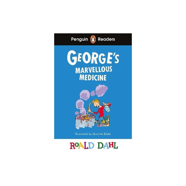 Penguin Readers Level 3: Roald Dahl George’s Marvellous Medicine