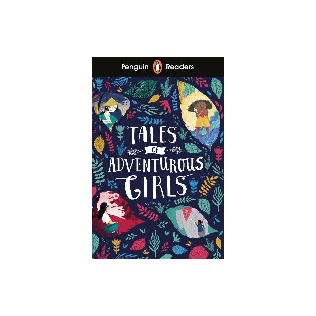 Penguin Readers Level 1: Tales of Adventurous Girls